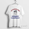 Officials Lets Back Jack Kennedy For President T-Shirts, Hoodie, Sweatshirt | InkRitualCo.com