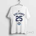 Officials Los Angeles Dodgers B2b Champs 25 T-Shirts, Hoodie, Sweatshirt | InkRitualCo.com