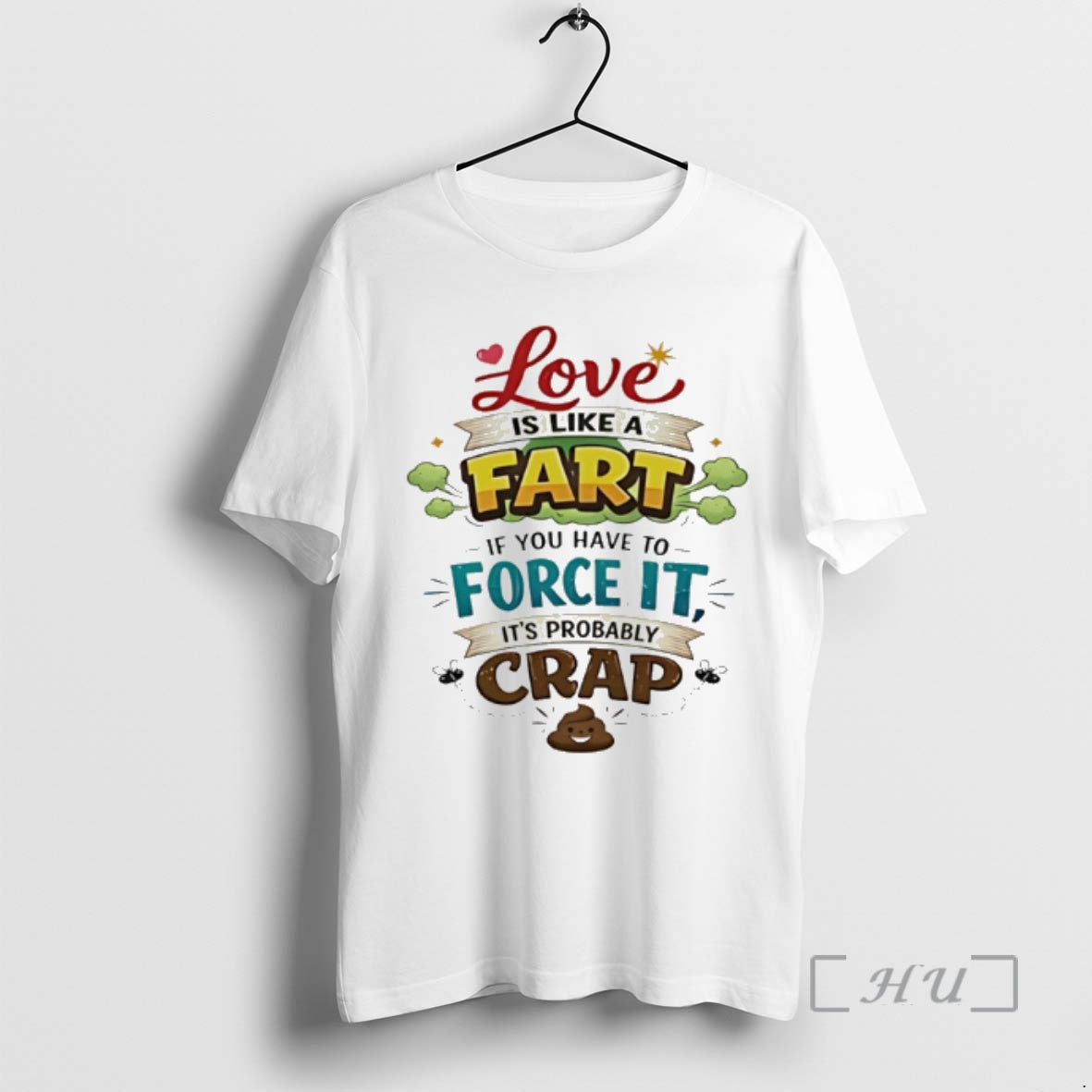 Officials Love Is Like A Fart If You Have To Force It Its Probably Crap T-Shirts, Hoodie, Sweatshirt | InkRitualCo.com