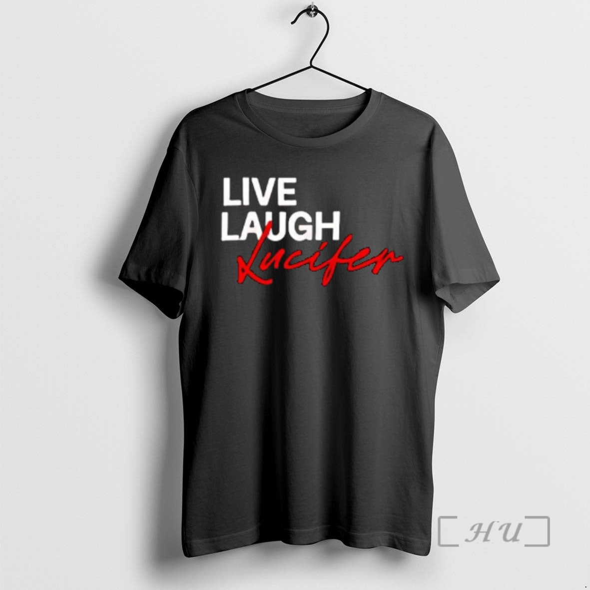 Officials Lucifer Live Laugh Love Graphic T-Shirts, Hoodie, Sweatshirt | InkRitualCo.com