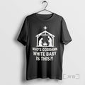 Officials Mary Joseph Jesus Whos Goddamn White Baby Is This T-Shirts, Hoodie, Sweatshirt | InkRitualCo.com