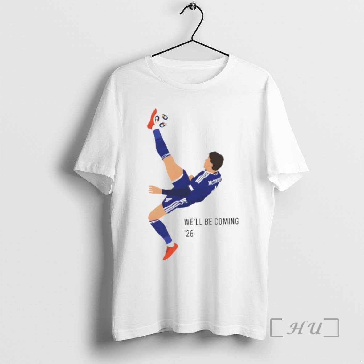 Officials Mctominay Overhead Kick Scotland Well Be Coming 26 T-Shirts, Hoodie, Sweatshirt | InkRitualCo.com
