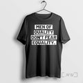 Officials Men Of Quality Dont Fear Equality T-Shirts, Hoodie, Sweatshirt | InkRitualCo.com