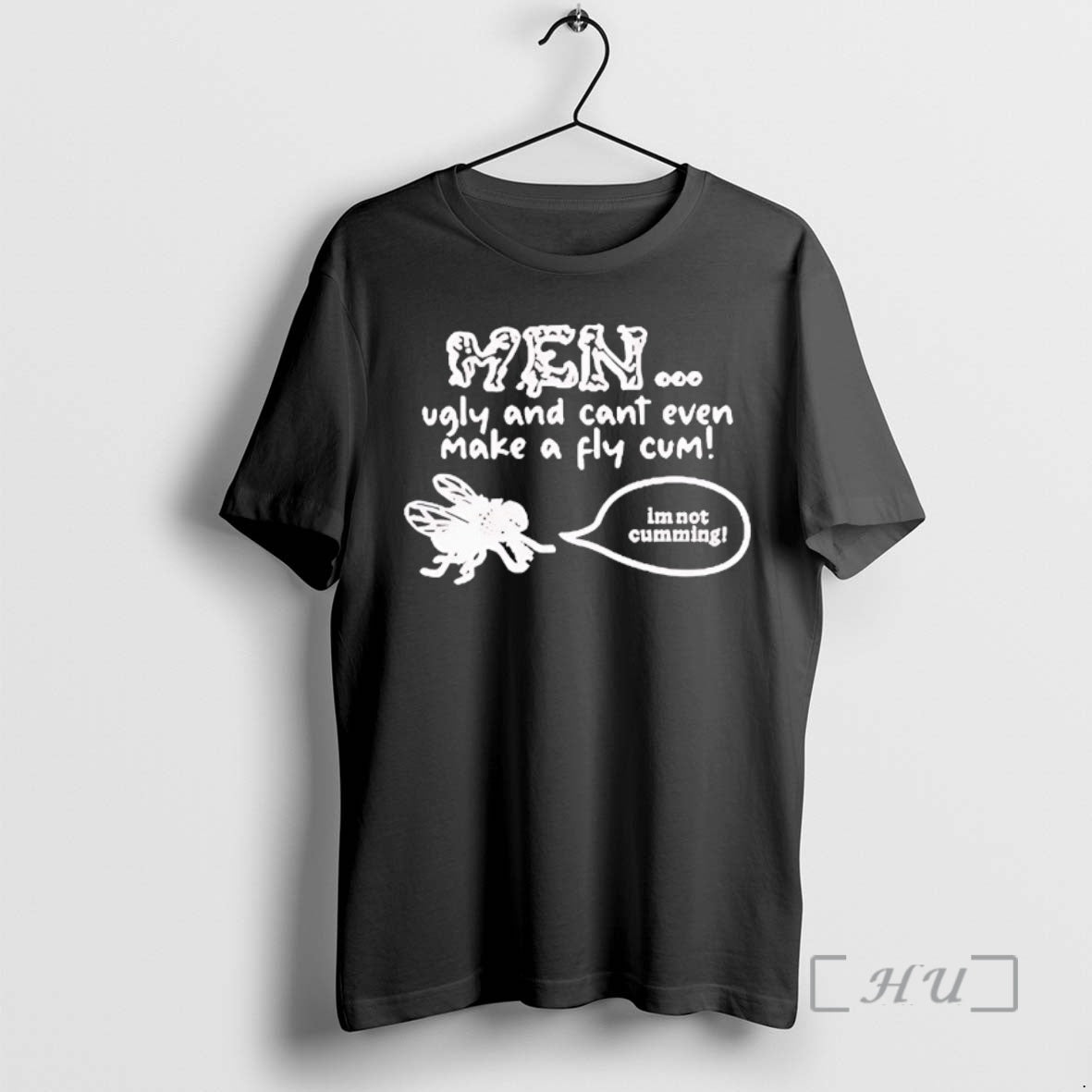 Officials Men Ugly And Cant Even Make A Fly Cum T-Shirts, Hoodie, Sweatshirt | InkRitualCo.com