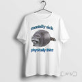 Officials Mentally Sick Physically Thicc Raccoon T-Shirts, Hoodie, Sweatshirt | InkRitualCo.com