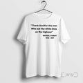 Officials Michael Stanley 1948 2021 Thank God For The Man Who Put The White Lines T-Shirts, Hoodie, Sweatshirt