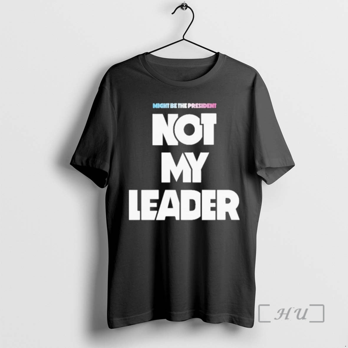 Officials Might Be The President Not My Leader T-Shirts, Hoodie, Sweatshirt | InkRitualCo.com