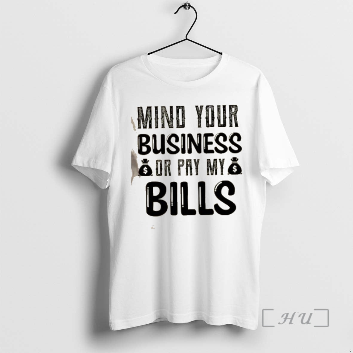 Officials Mind Your Business Or Pay My Bills Quote Text T-Shirts, Hoodie, Sweatshirt | InkRitualCo.com