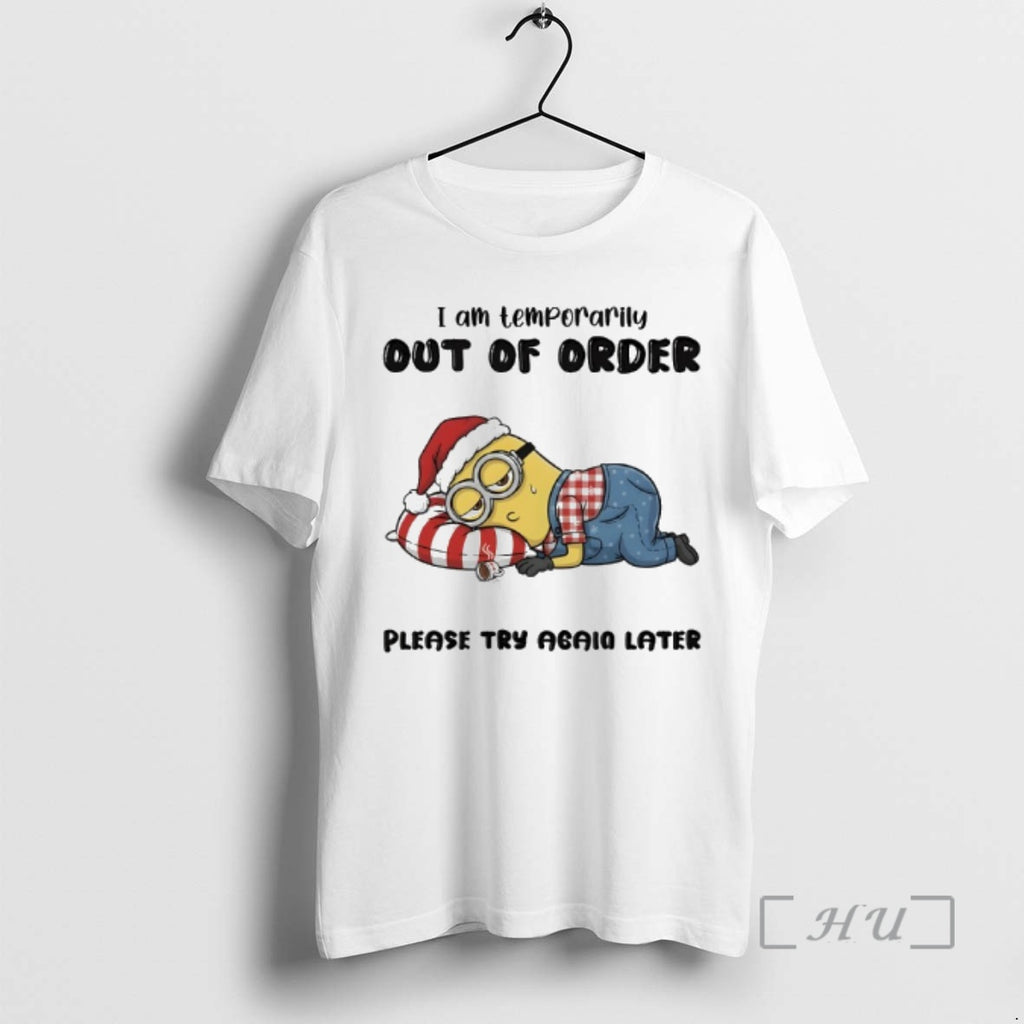 Officials Minion I Am Temporarily Out Of Order Please Try Again Later Premium T Shirts Hoodie, Sweatshirt | InkRitualCo.com