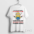 Officials Minion Im At The Age Where Im Young To The Older People And Im T-Shirts, Hoodie, Sweatshirt | InkRitualCo.com