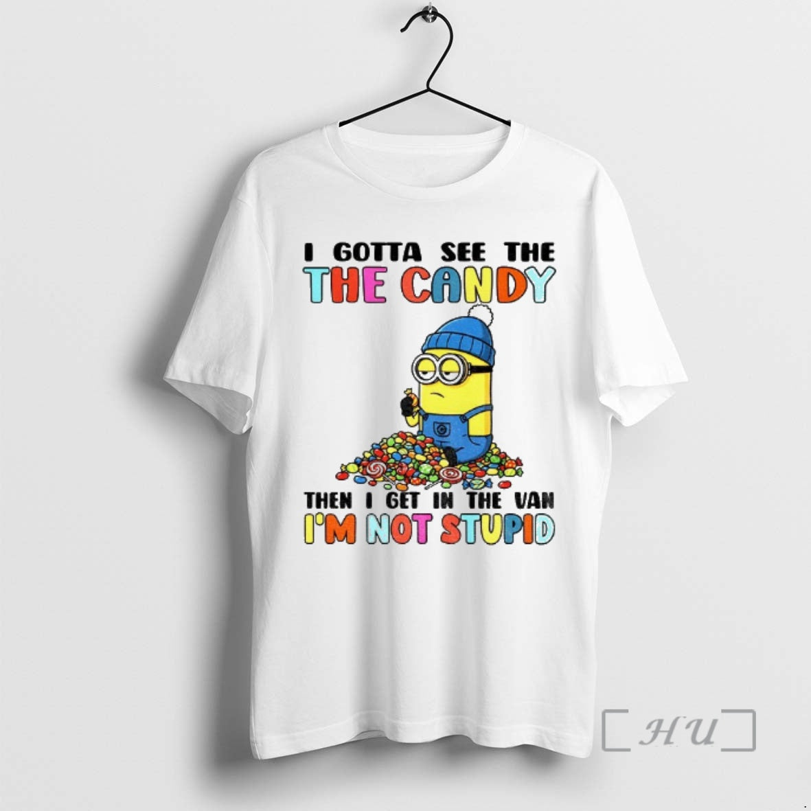 Officials Minion Gotta See The The Candy Then I Get In The Van Im Not T-Shirts, Hoodie, Sweatshirt | InkRitualCo.com