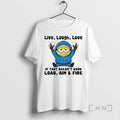 Officials Minion Live Laugh Love If That Doesnt Work Load Aim And Fire Premium T-Shirts, Hoodie, Sweatshirt | InkRitualCo.com