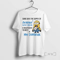 Officials Minion Some Days The Supply Of Available Curse Words Is Insufficient To Meet My T-Shirts, Hoodie, Sweatshirt