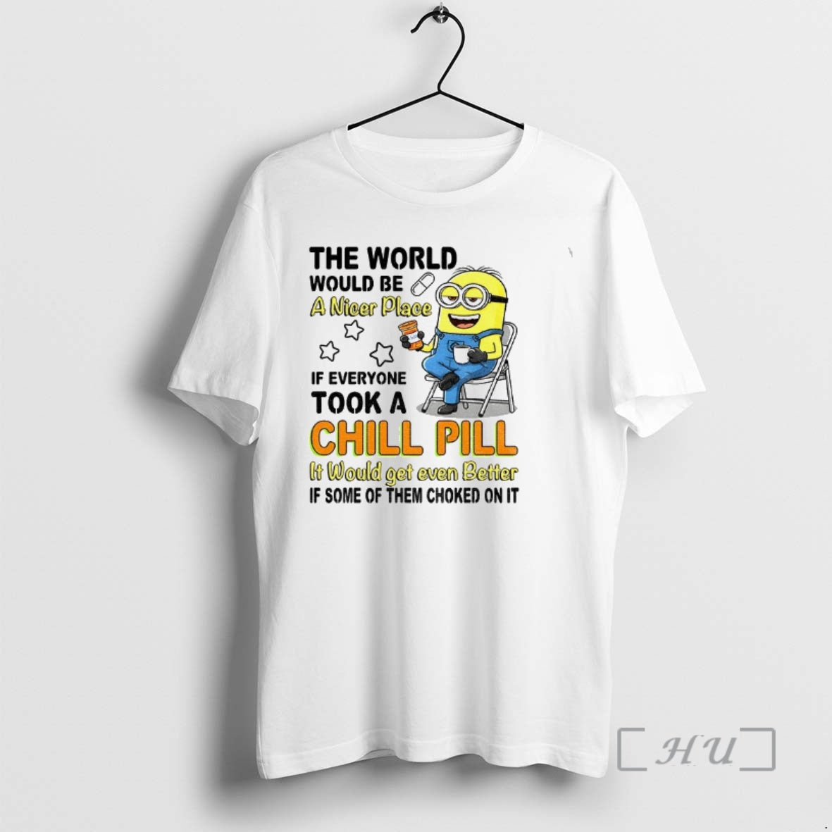 Officials Minion The World Would Be A Nicer Place If Everyone Took A Chill Pill T-Shirts, Hoodie, Sweatshirt
