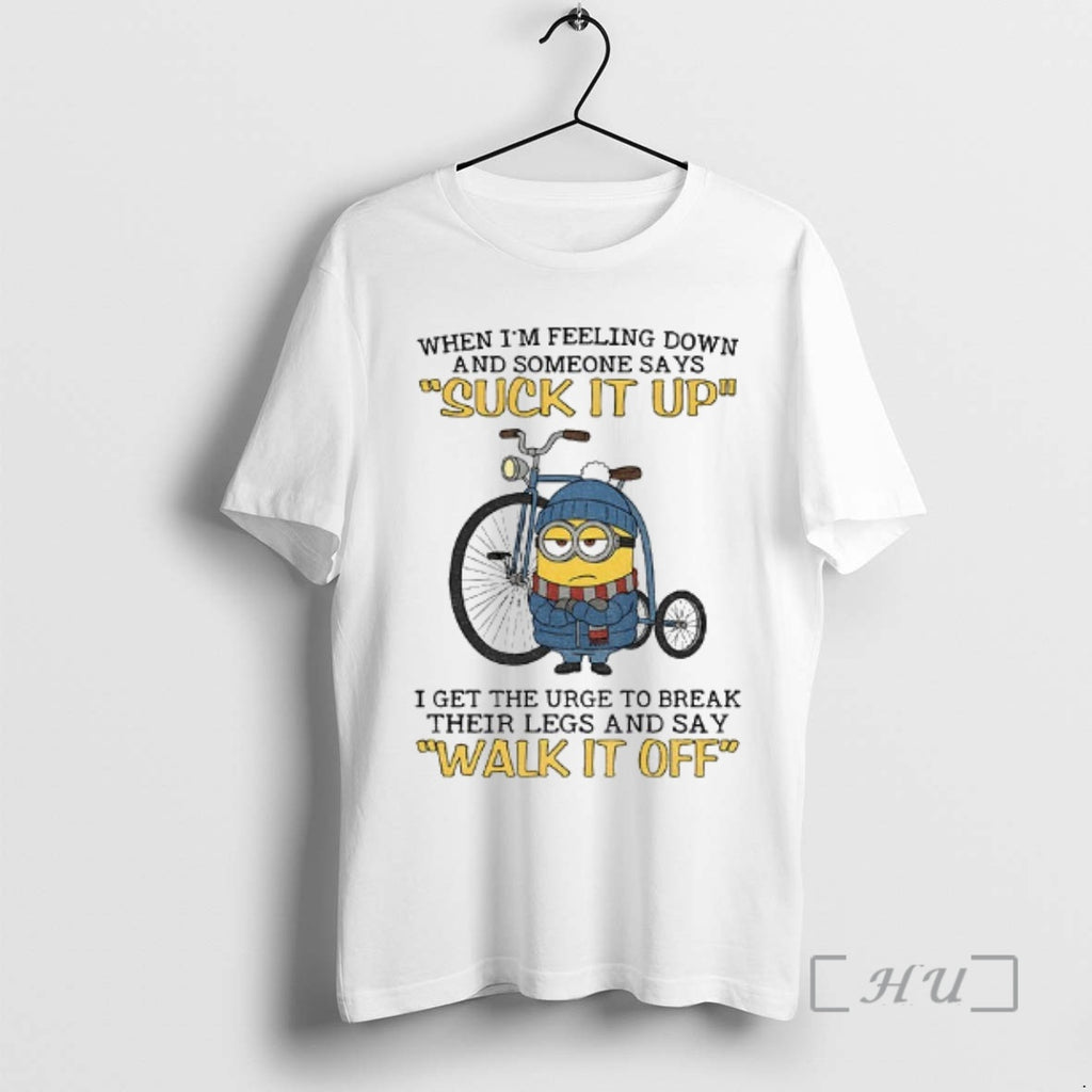 Officials Minion When Im Feeling Down And Some Days Suck It Up I Get The T-Shirts, Hoodie, Sweatshirt | InkRitualCo.com