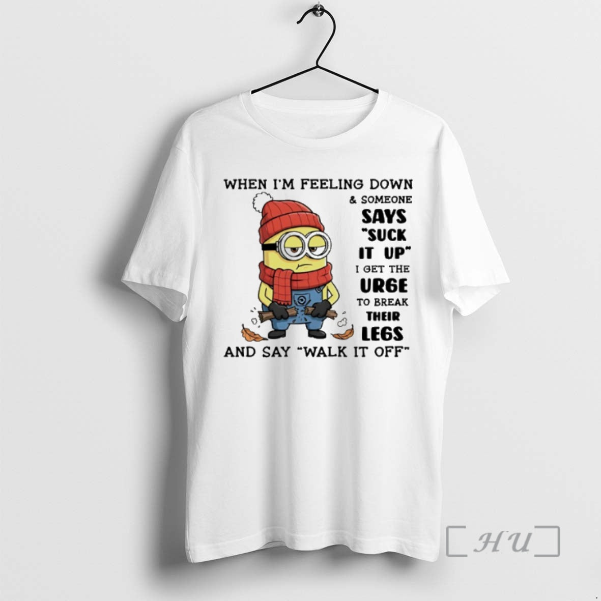 Officials Minion When Im Feeling Down And Someone Says Suck It Up I Get The T-Shirts, Hoodie, Sweatshirt | InkRitualCo.com