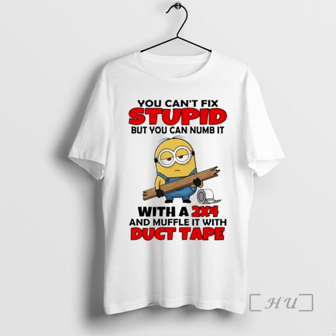 Officials Minion You Cant Fix Stupid But You Can Numb It With A 2x4 Muffle T-Shirts, Hoodie, Sweatshirt | InkRitualCo.com