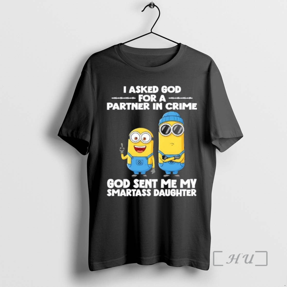 Officials Minions I Asked God For A Partner In Crime God Sent Me My Smartass T-Shirts, Hoodie, Sweatshirt | InkRitualCo.com
