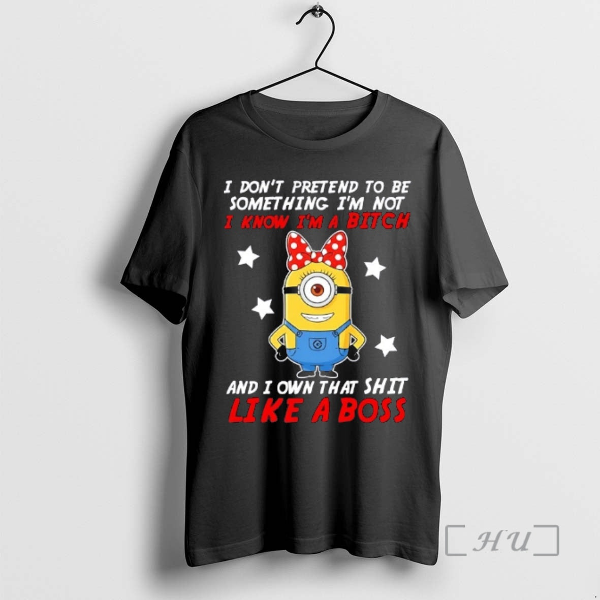 Officials Minions I Dont Pretend To Be Something Im Not I Know Im A Bitch T-Shirts, Hoodie, Sweatshirt | InkRitualCo.com