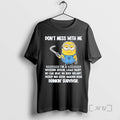 Officials Minions Dont Mess With Me Im A Wooden Spoon Lead Paint Premium T Shirts Hoodie, Sweatshirt | InkRitualCo.com