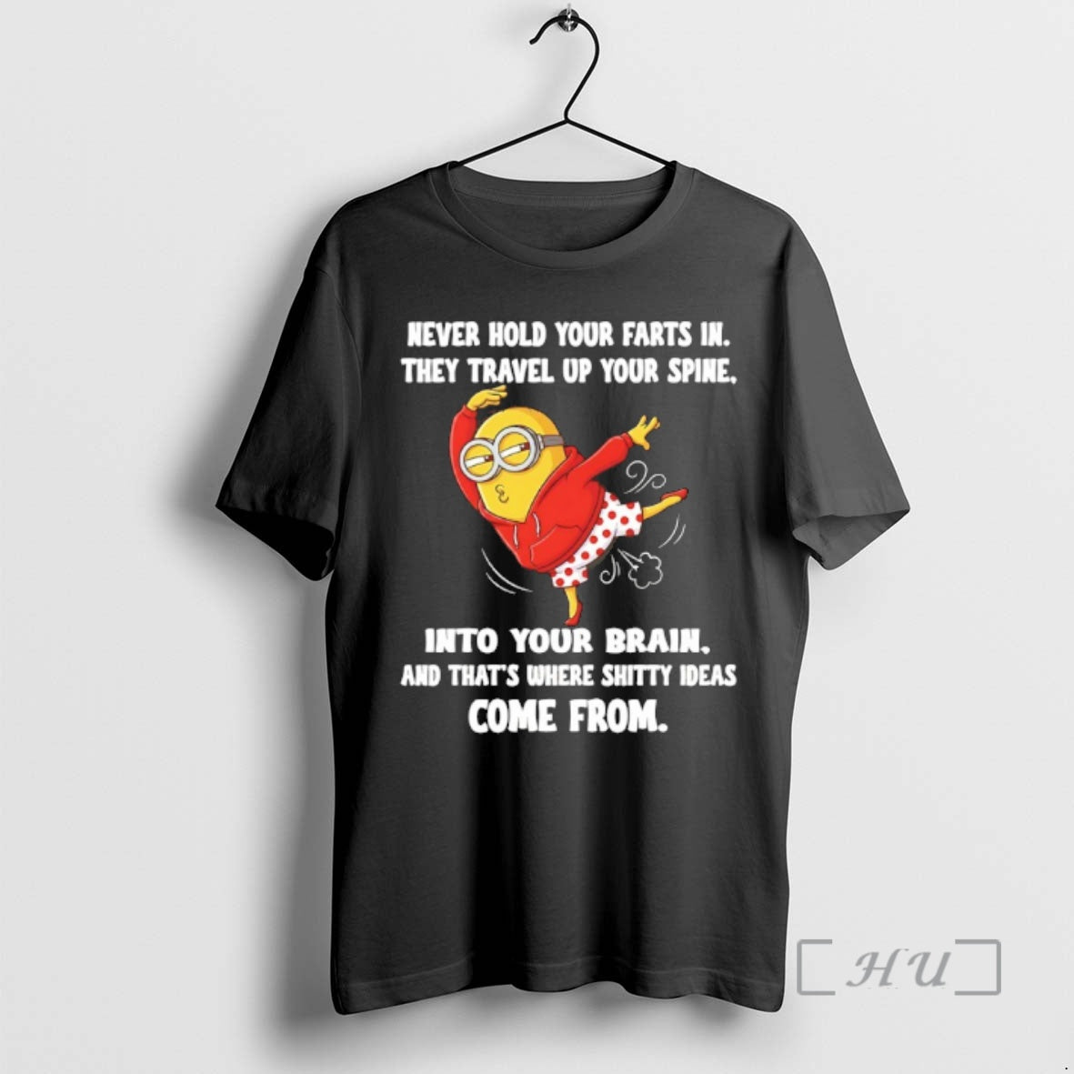 Officials Minions Never Hold Your In They Travel Up Your Spine Into Your Brain And T-Shirts, Hoodie, Sweatshirt