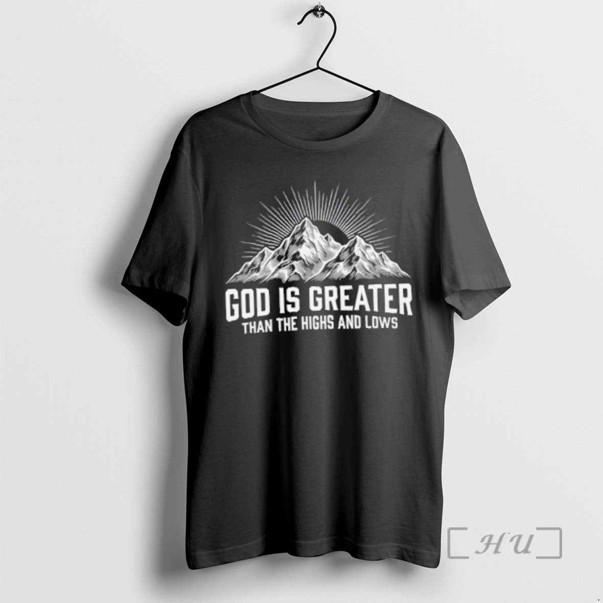 Officials Mountain God Is Greater Than The Highs And Lows T-Shirts, Hoodie, Sweatshirt | InkRitualCo.com