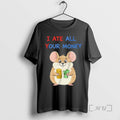 Officials Mouse Holding Dollar And Cash I Ate All Your Money Premium T Shirts Sweater Hoodie, Sweatshirt | InkRitualCo.com