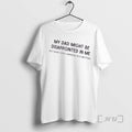 Officials My Dad Might Be Disappointed In Me But Im Not Really Impressed With Him T-Shirts, Hoodie, Sweatshirt