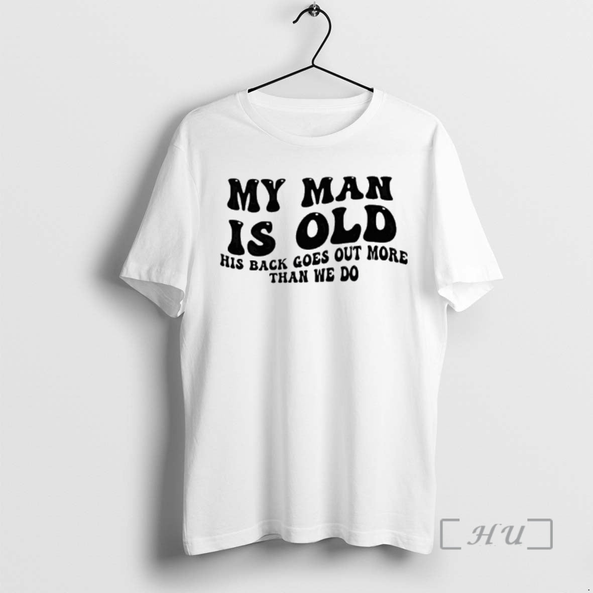 Officials My Man Is Old His Back Goes Out More Than We Do Premium T-Shirts, Hoodie, Sweatshirt | InkRitualCo.com