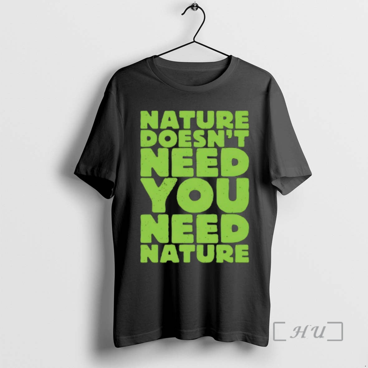 Officials Nature Doesnt Need You Need Nature T-Shirts, Hoodie, Sweatshirt | InkRitualCo.com