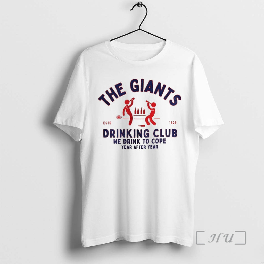 Officials New York Giants The Giants Drinking Club We Drink To Cope Year After Year T-Shirts, Hoodie, Sweatshirt