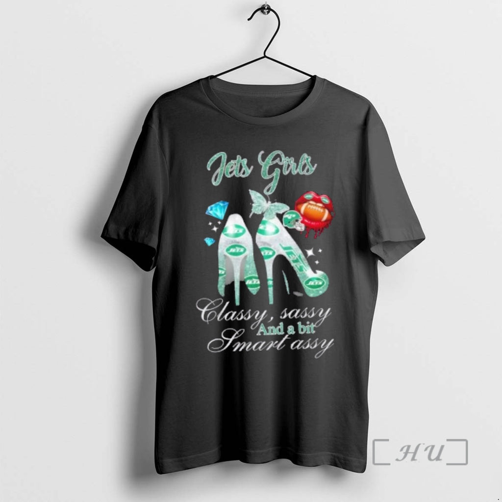 Officials New York Jets Girls High Heels Classy Sassy And A Bit Smart Assy Premium T-Shirts, Hoodie, Sweatshirt