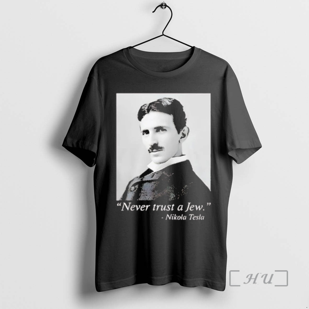Officials Nikola Tesla Never Trust A Jew T-Shirts, Hoodie, Sweatshirt | InkRitualCo.com
