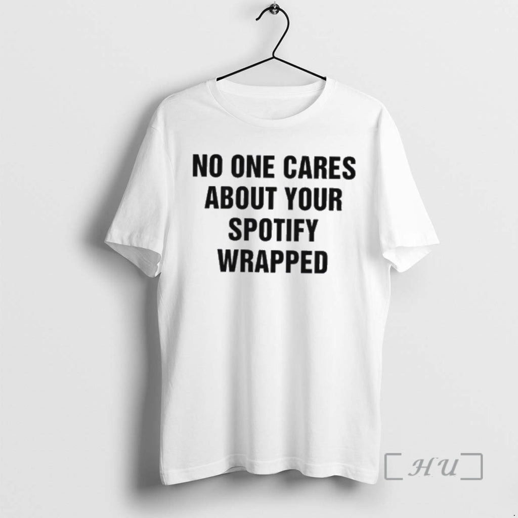 Officials No One Cares About Your Spotify Wrapped T-Shirts, Hoodie, Sweatshirt | InkRitualCo.com