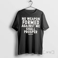 Officials No Weapon Formed Against Me Shall Prosper T-Shirts, Hoodie, Sweatshirt | InkRitualCo.com