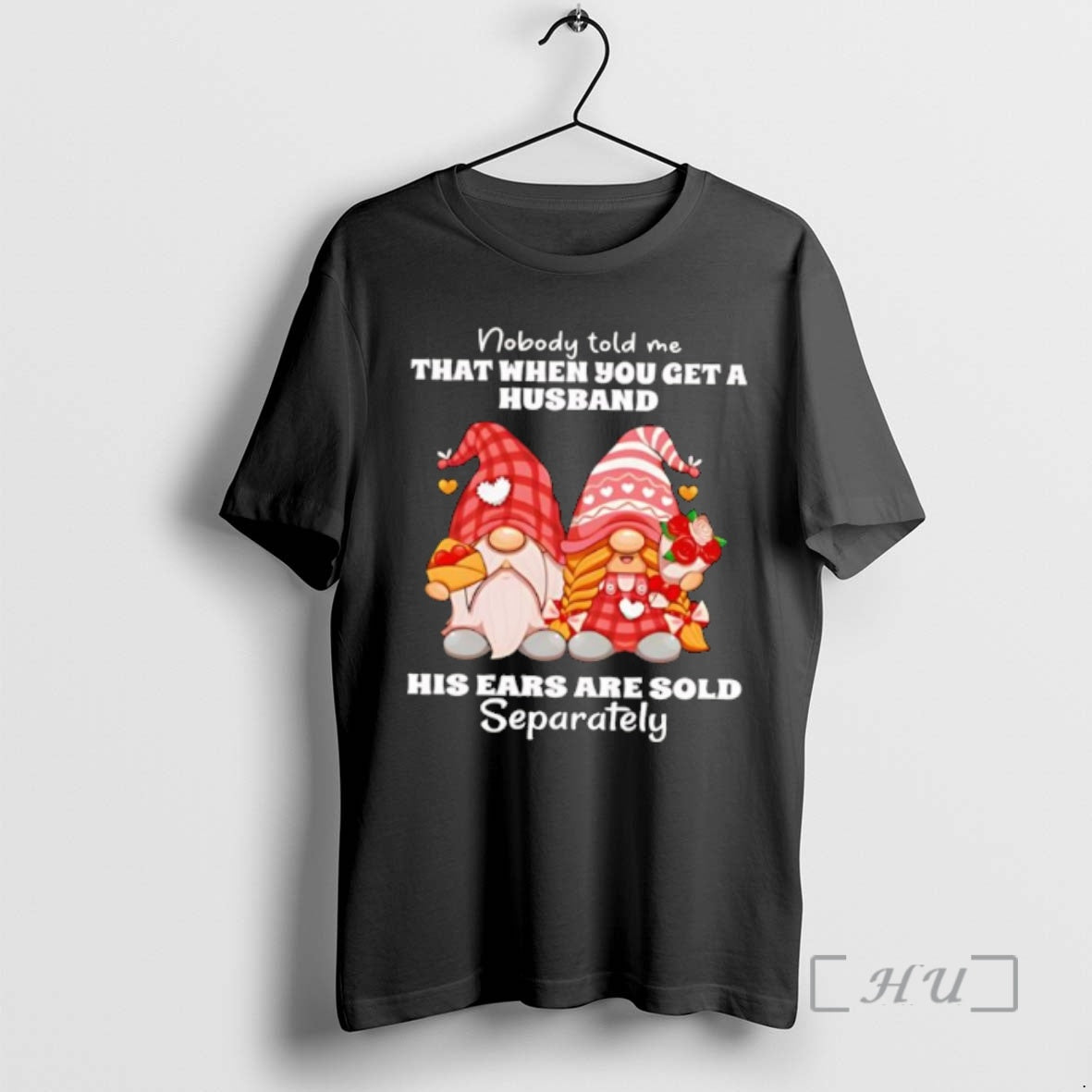 Officials Nobody Told Me That When You Get Husband His Ears Sold Gnome Premium T-Shirts, Hoodie, Sweatshirt | InkRitualCo.com