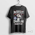 Officials Nobody Is Perfect But If You Are Dallas Cowboys Fan Youre Pretty Damn Close T-Shirts, Hoodie, Sweatshirt