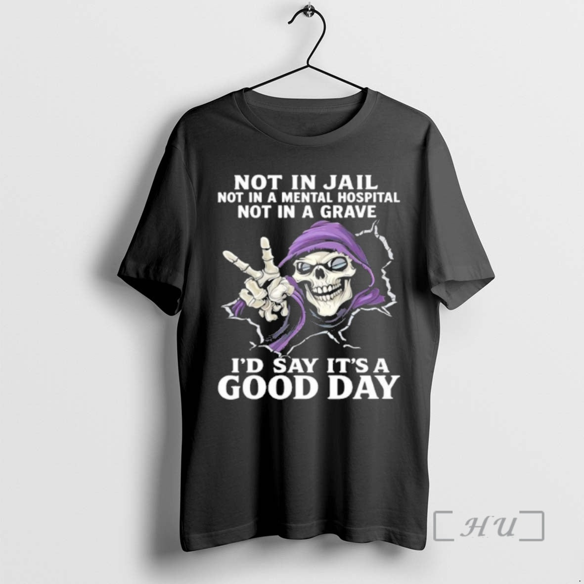 Officials Not In Jail Not In A Mental Hospital Not In A Grave Id Say T-Shirts, Hoodie, Sweatshirt | InkRitualCo.com