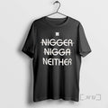 Officials Not Nigger Nigga Neither Graphic T-Shirts, Hoodie, Sweatshirt | InkRitualCo.com