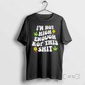 Officials Not High Enough Rof This Shit T-Shirts, Hoodie, Sweatshirt | InkRitualCo.com