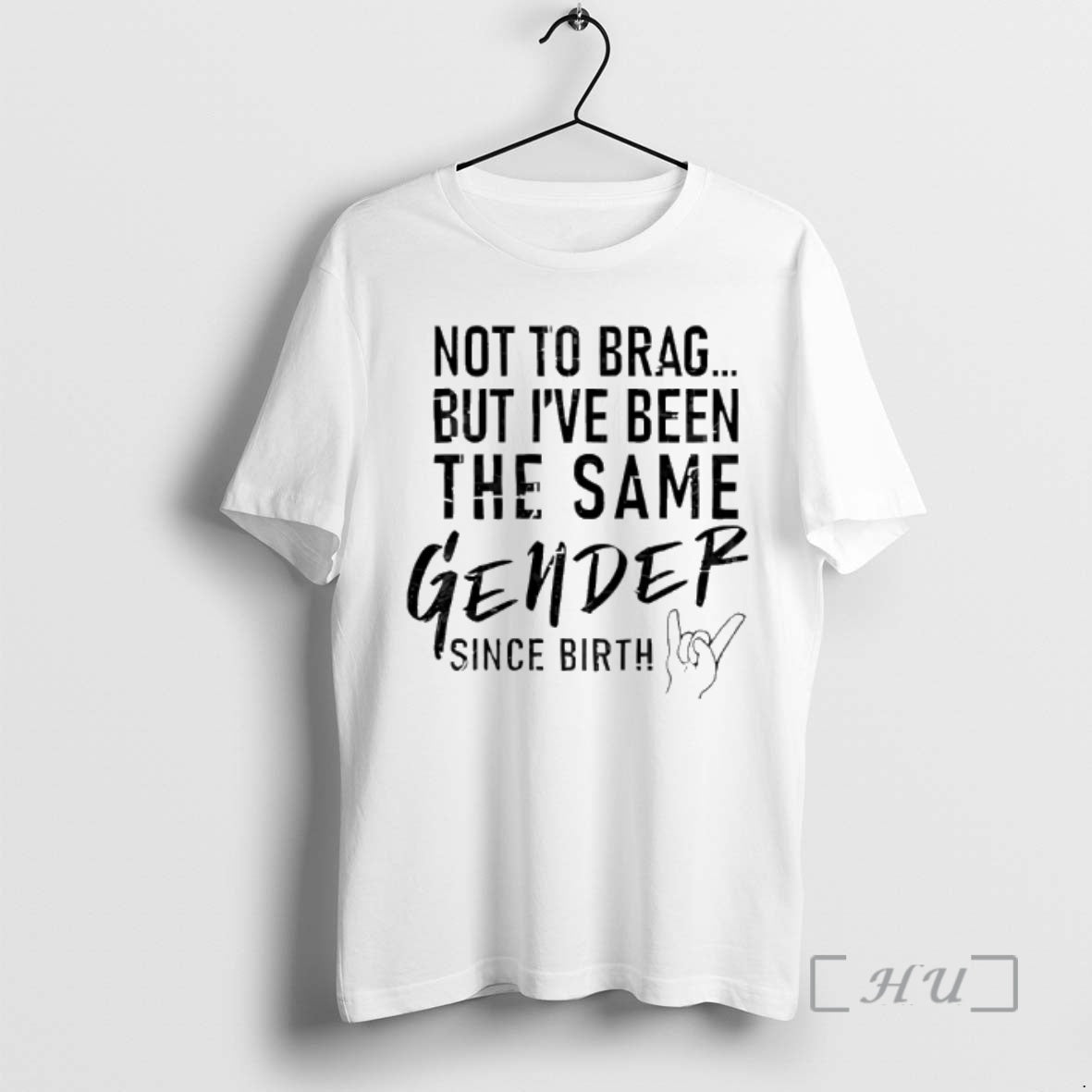 Officials Not To Brag But Ive Been The Same Gender Since Birth Premium T Shirts Hoodie, Sweatshirt | InkRitualCo.com