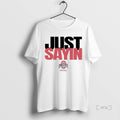 Officials Ohio State Football Julian Sayin Just Sayin T-Shirts, Hoodie, Sweatshirt | InkRitualCo.com