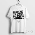 Officials On My Way To Spend My Mans Money T-Shirts, Hoodie, Sweatshirt | InkRitualCo.com