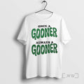 Officials Once A Gooner Always A Gooner Graphic T-Shirts, Hoodie, Sweatshirt | InkRitualCo.com