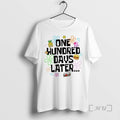 Officials One Hundred Days Later 100 Days Of School T-Shirts, Hoodie, Sweatshirt | InkRitualCo.com