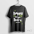 Officials Only Humxn Happy To Be Here T-Shirts, Hoodie, Sweatshirt | InkRitualCo.com