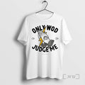 Officials Only Wod Can Judge Me Circle T-Shirts, Hoodie, Sweatshirt | InkRitualCo.com