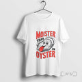 Officials Oysters Moister Than An Oyster Meme T-Shirts, Hoodie, Sweatshirt | InkRitualCo.com
