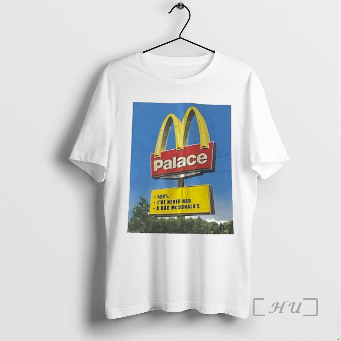 Officials Palace 100 Ive Never Had A Bad Mcdonalds Logo T-Shirts, Hoodie, Sweatshirt | InkRitualCo.com