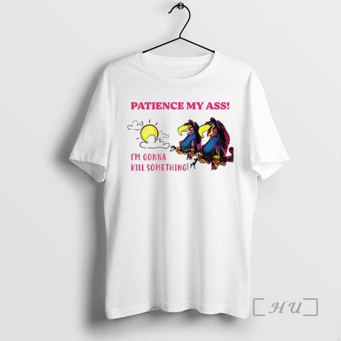 Officials Patience My Ass Im Gonna Kill Something T-Shirts, Hoodie, Sweatshirt | InkRitualCo.com